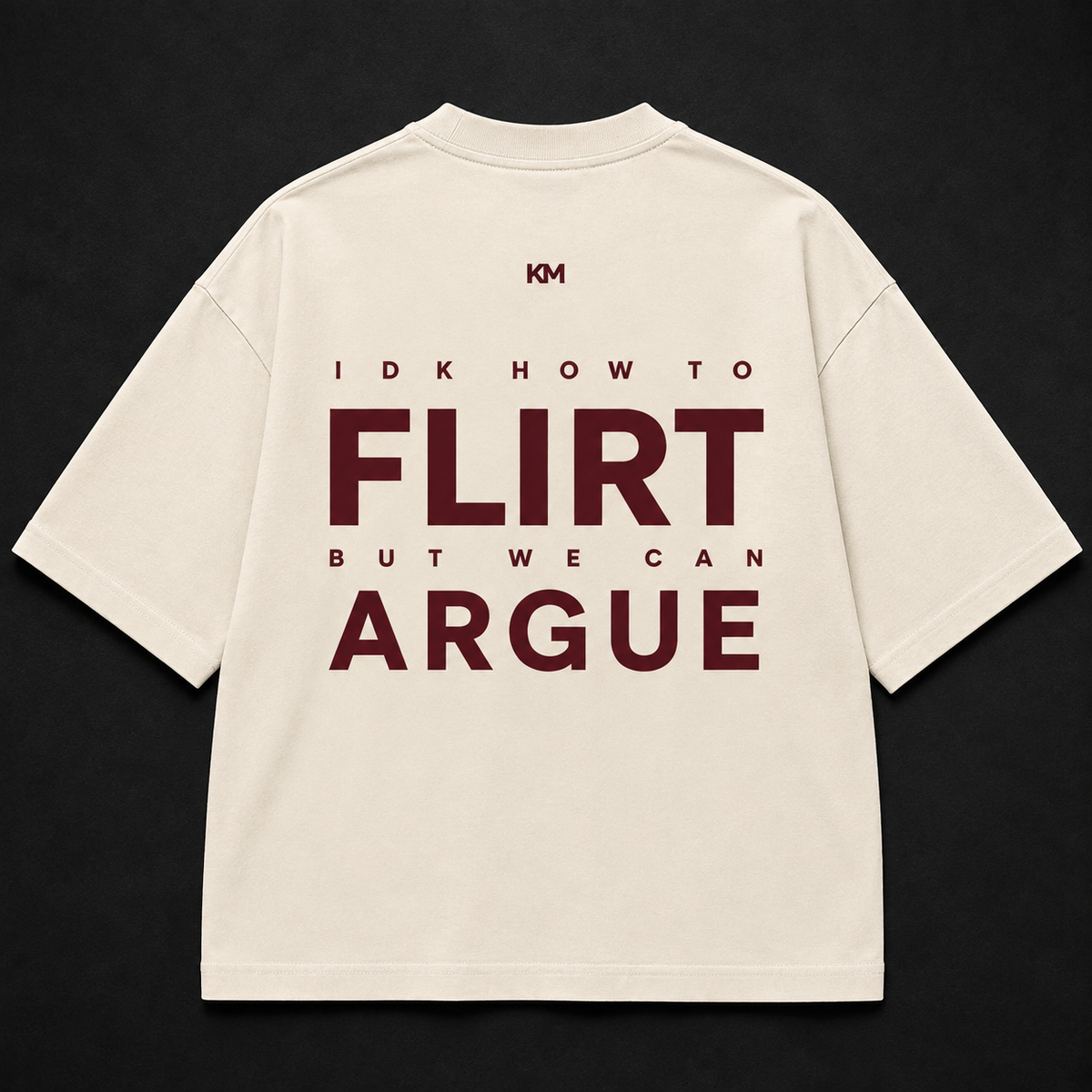Flirt & Argue Tee