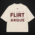 Flirt & Argue Tee