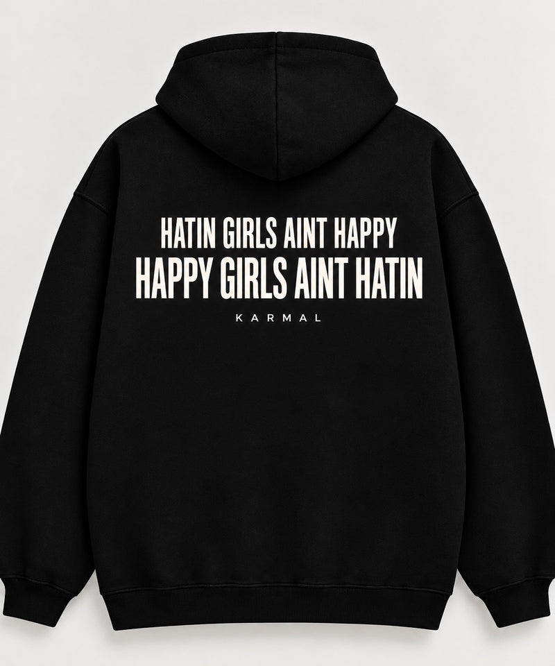 Hatin Girls Aint Happy Hoodie Alternate