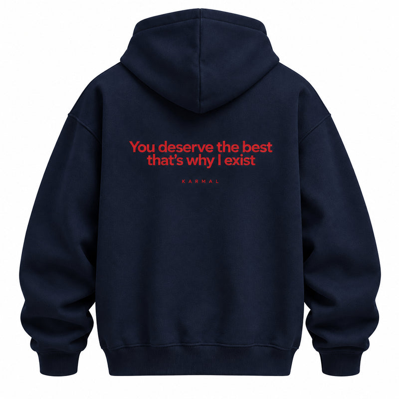 You Deserve The Best Hoodie Alternate